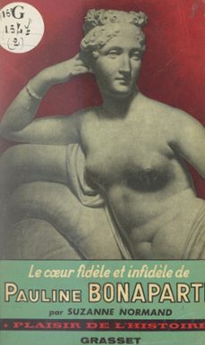 le cur fidèle et infidèle de pauline bonaparte, princesse borghèse (ebook)-suzanne normand-9782706277993