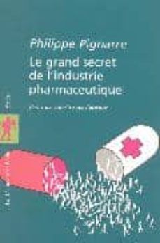 le grand secret de l industrie pharmaceutique-9782707144393