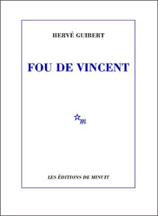 fou de vincent (ebook)-herve guibert-9782707337993