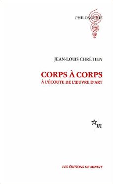 corps a corps (ebook)-jean louis chretien-9782707339393