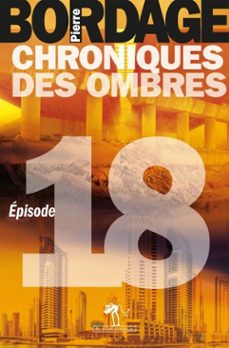 chroniques des ombres episode 18 (ebook)-pierre bordage-9782846266093