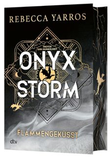 onyx storm - flammengeküsst-rebecca yarros-9783423284493