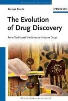 the evolution of drug discovery: from traditional medicines to mo dern drugs-9783527326693
