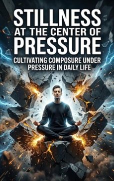 stillness at the center of pressure (ebook)-elena brooks-9783565392193