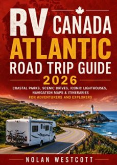 rv canada atlantic road trip guide 2026-nolan westcott-9783565667093