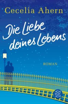 die liebe deines lebens-cecelia ahern-9783596197293