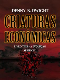 criaturas economicas (ebook)-denny n. dwight-denny n. dwight-9783689950293