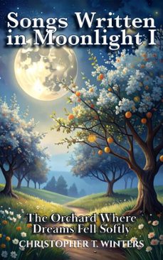songs written in moonlight i (ebook)-christopher t. winters-christopher t. winters-9783691113693