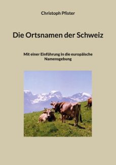 die ortsnamen der schweiz (ebook)-9783758354793