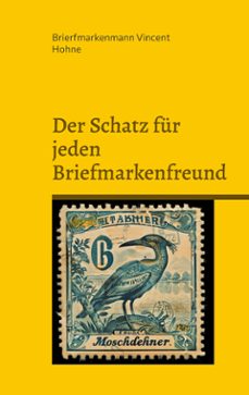 der schatz fur jeden briefmarkenfreund (ebook)-9783769332193