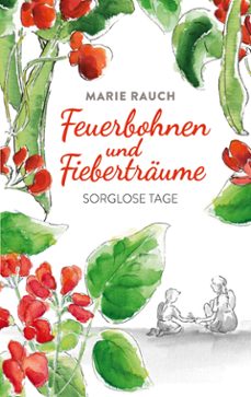 feuerbohnen und fiebertraume (ebook)-9783769373493