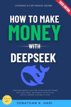 how to make money with deepseek: (ebook)-jonathan k. hari-9783819740893