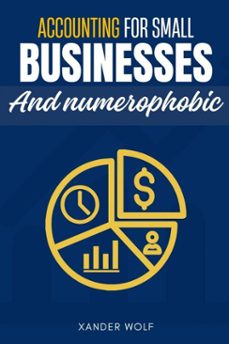 accounting for small businesses and numerophobic:: (ebook)-xander wolf-9783819747793