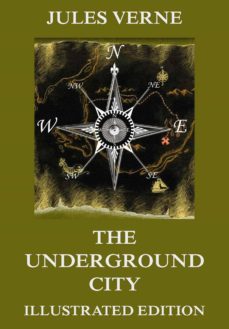 the underground city (ebook)-julio verne-9783849645793
