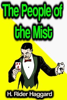 the people of the mist (ebook)-h. rider haggard-9783985516193