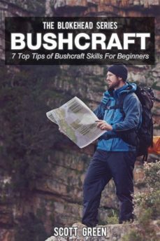 bushcraft : 7 top tips of bushcraft skills for beginners (ebook)-scott green-9786050387193