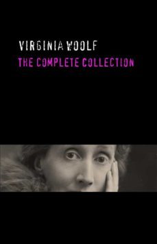 virginia woolf: the complete collection (ebook)-9786050470093