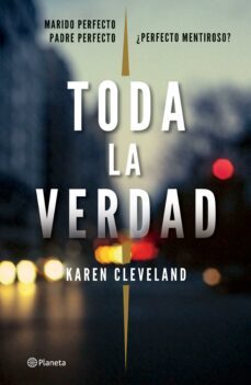 toda la verdad (edicion mexicana) (ebook)-karen cleveland-9786070748493