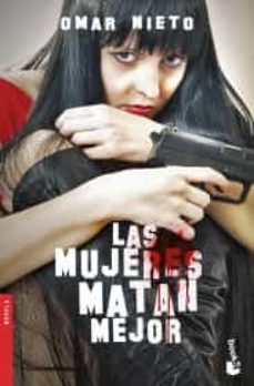 las mujeres matan mejor-9786070773693
