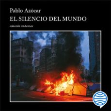 el silencio del mundo (audiolibro)-pablo azocar-9786070780493