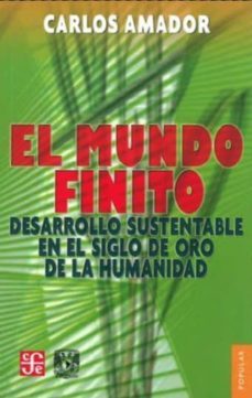 el mundo finito-carlos amador-9786071604293