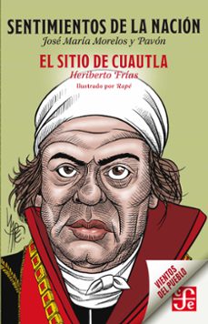 sentimientos de la nacion / el sitio de cuautla (ebook)-josé maría morelos y pavón-heriberto frías alcocer-9786071667793