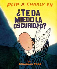 plip &amp; charly en ¿te da miedo la oscuridad? (ebook)-jonathan farr-9786071680693
