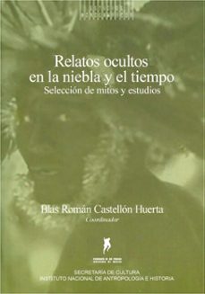 relatos ocultos en la niebla y el tiempo (ebook)-blas román castellón huerta-9786072634893