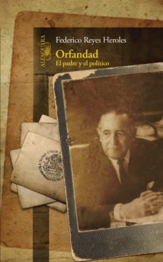 orfandad (ebook)-federico reyes heroles-9786073134293