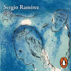 sara (audiolibro)-sergio ramirez-9786073817493