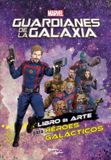 guardianes de la galaxia. libro de arte para heroes galacticos-9786073911993