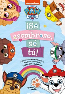 paw patrol. ¡sé asombroso, sé tú!-9786073922593