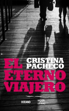 el eterno viajero (ebook)-cristina pacheco-9786075270593
