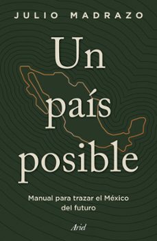 un pais posible (ebook)-julio madrazo-9786075694993
