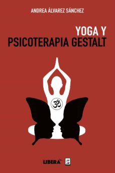 yoga y psicoterapia gestalt (ebook)-andrea alvarez sanchez-9786077116493