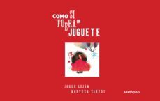 como si fuera un juguete-9786077781493