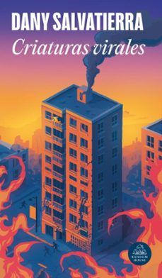 criaturas virales (ebook)-dany salvatierra-9786125080493