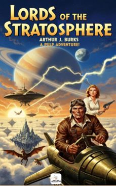 lords of the stratosphere (ebook)-arthur j. burks-9786253875893