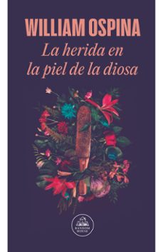 la herida en la piel de la diosa-william ospina-9786287811393