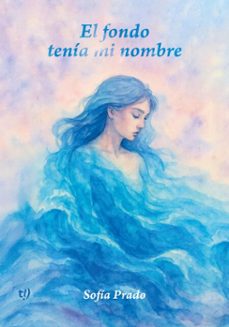 el fondo tenia mi nombre (ebook)-sofía prado-9786313069293
