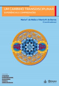 um caminho transdisciplinar (ebook)-maria f. de mello-vitoria mendonça de barros-9786316503893