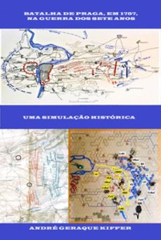 batalha de praga, em 1757, na guerra dos sete anos (ebook)-andré geraque kiffer-9786500927993