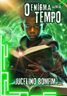 o enigma alem do tempo (ebook)-jucelino silva bomfim-9786501295893