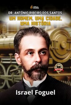 dr. antonio ribeiro dos santos (ebook)-israel foguel-9786501613093