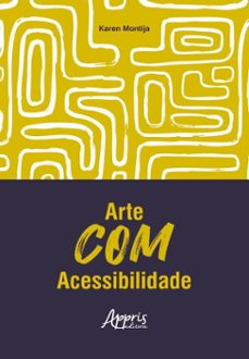 arte com acessibilidade (ebook)-karen montija-9786525072593