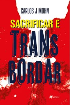 sacrificar e transbordar (ebook)-carlos j. mohn-9786525486093