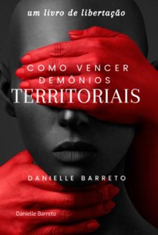 como vencer demonios territoriais! (ebook)-danielle barreto-9786526627693