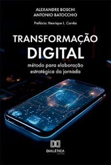 transformaço digital (ebook)-alexandre boschi-antonio batocchio-9786527002093