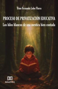 proceso de privatizacion educativa (ebook)-trino fernando lobo flores-9786527089193
