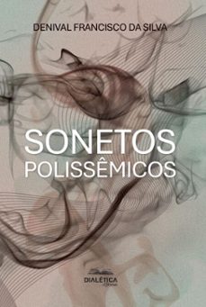 sonetos polissemicos (ebook)-denival francisco da silva-9786527407393